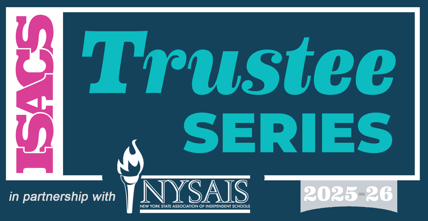 ISACS NYSAIS Trustee Series